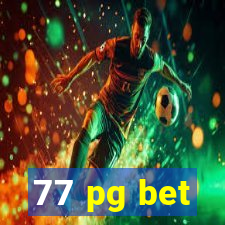77 pg bet
